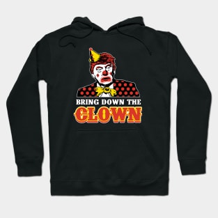 Trump Bring Down The Clown - Without Joe Hoodie